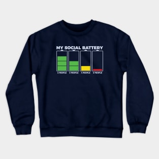 Introvert My Social Battery Crewneck Sweatshirt